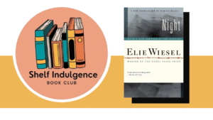 shelf indulgence logo and cover of Night by Elie Wiesel